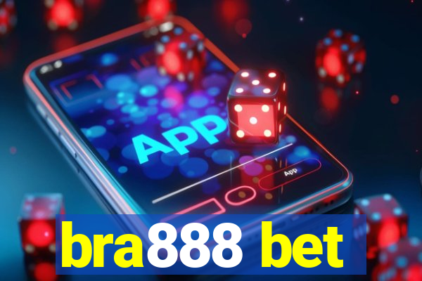 bra888 bet